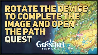 Rotate the device to complete the image and open the path Genshin Impact [upl. by Amikan281]