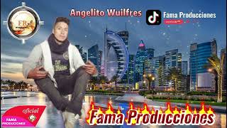 Angelito Wilfres fama produciones internacional [upl. by Lydell767]