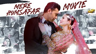 Mere HumSafar  Full Movie  Hania Amir  Farhan Saeed  ARY Films [upl. by Lorenza]