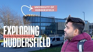 FIRST DAY IN THE CITY OF HUDDERSFIELD  UNIVERSITY OF HUDDERSFIELD  VLOG 24  UNSEEN SANJU [upl. by Zelle]