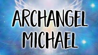 Archangel Michael Angel Message Clear Cleanse amp Lift Meditation [upl. by Eceirahs3]