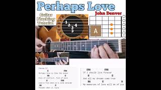 Perhaps Love  John Denver  guitar chords with lyrics and plucking tutorial [upl. by Malony]