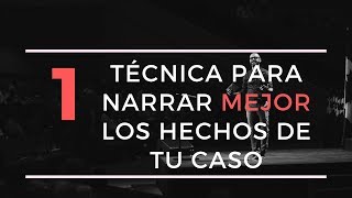 Conoce Un Método De Narración de Hechos Que Incrementará Las Probabilidades de Ganar Tu Caso [upl. by Allehc]