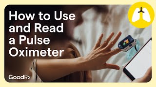 How to Use a Pulse Oximeter Correctly and Read the Results  GoodRx [upl. by Refynnej]