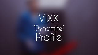 Vixx Profile  quotDynamitequot [upl. by Eirollam445]