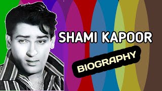 शम्मी कपूर का जीवन परिचय  shammy kapoor biography in hindi  biography facts [upl. by Ingaborg]