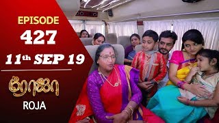 ROJA Serial  Episode 427  11th Sep 2019  Priyanka  SibbuSuryan  SunTV Serial Saregama TVShows [upl. by Adnat]