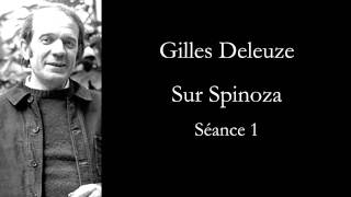 Deleuze Sur Spinoza séance 1 [upl. by Eedebez]