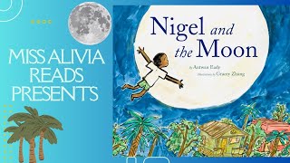 Nigel and the Moon  Kids Read Aloud Books  Classroom Read Aloud Books [upl. by Nuahsel539]