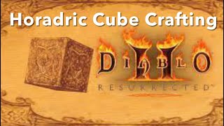 Diablo 2 Resurrected  Beginners Guide To Horadric Cube Crafting Recipes [upl. by Sergeant539]