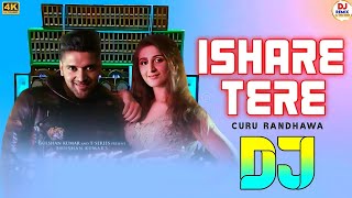 Ishare Tere Dj  Hindi New 2024 Dj Remix  Curu Randhawa  Dj Tinku Remix [upl. by Engenia]