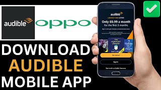 How To Download Audible App On Oppo Phone Step By Step [upl. by Buckie]