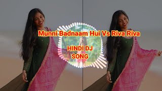 Old hindi nonstop dj remix by munni Badanam Houi vs Riva Riva old hindi dj song [upl. by Rellek266]