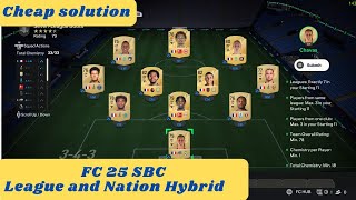 FC 25 FIFA 25  League and nation hybrid SBC  All SBC  cheap solution [upl. by Gibbie]