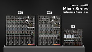 Nakamichi Pro Mixer Series  Professional Audio Mixer  TX8 ZX12 ZX16 [upl. by Einobe]