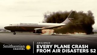 Every Plane Crash from Air Disasters Season 2  Smithsonian Channel [upl. by Lainey177]