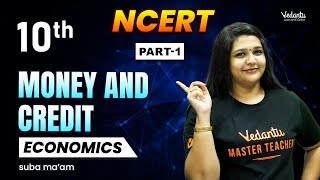 Money and Credit Part 1  Class 10 Economics  CBSE 2025  Suba Maam🔥 [upl. by Aniela]