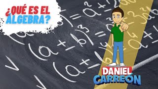 ¿QUÉ ES EL ÁLGEBRA Super facil  Para principiantes [upl. by Delores557]