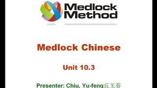 MMC 103 Medlock Chinese Lesson 103 [upl. by Mullins]