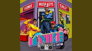 Musa Keys Konke amp Chley  Mnike Official Audio feat Sayfar [upl. by Elleret]