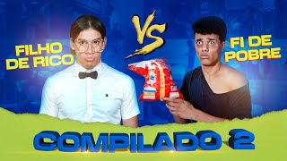 FILHO DE RICO vs FI DE POBRE  COMPILADO 2 [upl. by Gisele]