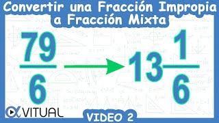 🔄 Convertir una Fracción IMPROPIA a Fracción MIXTA [upl. by Godliman]