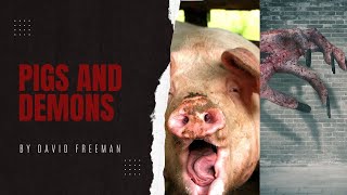 Is That Really In The Bible 3Pigs and Demons By David Freeman [upl. by Medin]