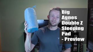 Big Agnes Double Z Sleeping Pad  Preview [upl. by Wharton]