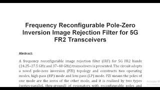 Frequency Reconfigurable Pole Zero Inversion Image Rejection Filter for 5G FR2 Transceivers [upl. by Enyad]