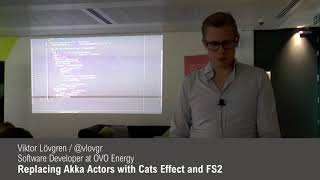 Viktor Lövgren  Replacing Akka Actors with Cats Effect and FS2 [upl. by Angele]