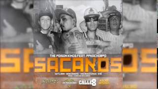 The Poison Kings  Sacanos ft Ppkachorro [upl. by Morganne]