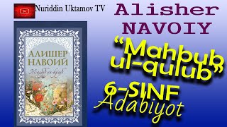 navoiyxonlik 6sinf Alisher Navoiy MAHBUB UL QULUB [upl. by Maddox]