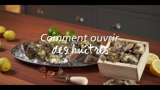 Comment ouvrir des huîtres [upl. by Eicaj]