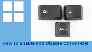 How to enable and disable Ctrl Alt Del in Windows 11 [upl. by Alesi]