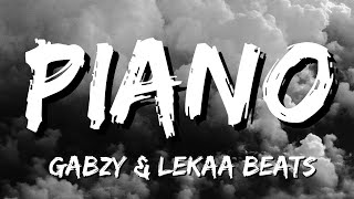 Gabzy amp Lekaa Beats  Piano Lyrics [upl. by Ynatsyd596]