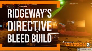 The Division 2 RidgeWays Ongoing Directive Bleed Build  Hollow Point AR Bleed Ticks [upl. by Oona]