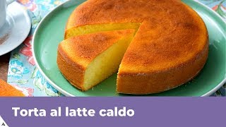 TORTA AL LATTE CALDO Ricetta di GialloZafferano [upl. by Ynaffit988]