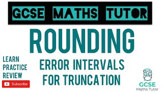 Truncation with Error Intervals  Number  Grade 5 Crossover Playlist  GCSE Maths Tutor [upl. by Niatsirhc]