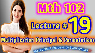 Mth102 Lecture 19 Permutation amp Multiplication principal Mth102 Short lecture Math Plus Stats [upl. by Arataj]