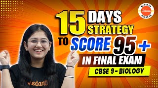 15 Days Strategy To Score 95 In Finals  Vedantu Class 9 Preparation Strategy [upl. by Nevin65]