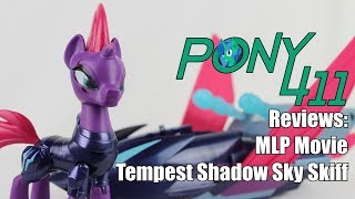 Pony 411 Reviews MLP Movie Tempest Shadow Sky Skiff [upl. by Adnamar]