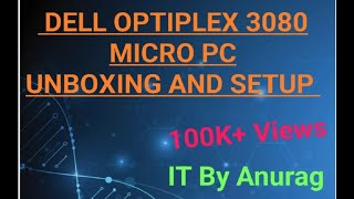 Dell Optiplex 3080 Micro PC Unboxing and Setup [upl. by Sivel]