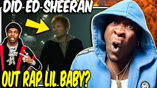 ED SHEERAN A RAP GOD  Ed Sheeran  2step feat Lil Baby  REACTION [upl. by Poucher]