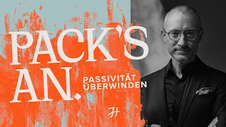 Packs an  Passivität überwinden [upl. by Sitoeht]