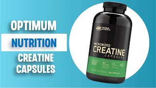 Optimum Nutrition Micronized Creatine Capsules Review [upl. by Yalhsa726]