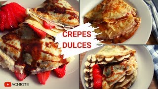 CREPES DULCES fresas Banano Arequipe Queso y Nutella Sweet Crepes  Las mejores Crepes dulces [upl. by Sewel307]