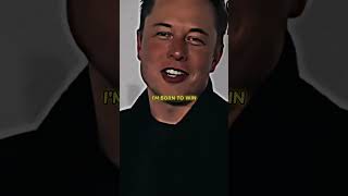 IM BORN TO WIN 👑 By Elon Musk 😈  quotes shorts [upl. by Alyehs]