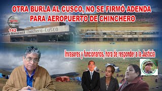 OTRA BURLA AL CUSCO NO SE FIRMÓ ADENDA PARA AEROPUERTO DE CHINCHERO [upl. by Bautram]