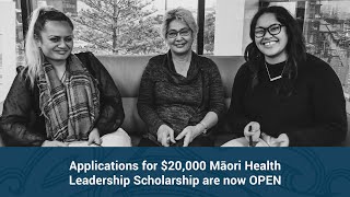 Hiwaiterangi Māori Health Leadership Scholarship [upl. by Einitsed]