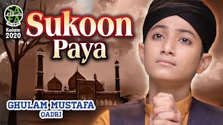 New Naat  Sukoon Paya  Ghulam Mustafa Qadri  Official Video  Safa Islamic [upl. by Arin]